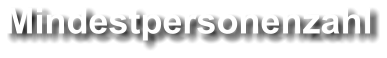 Mindestpersonenzahl